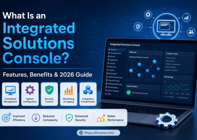 What Is an Integrated Solutions Console? Features, Benefits & 2026 Guide