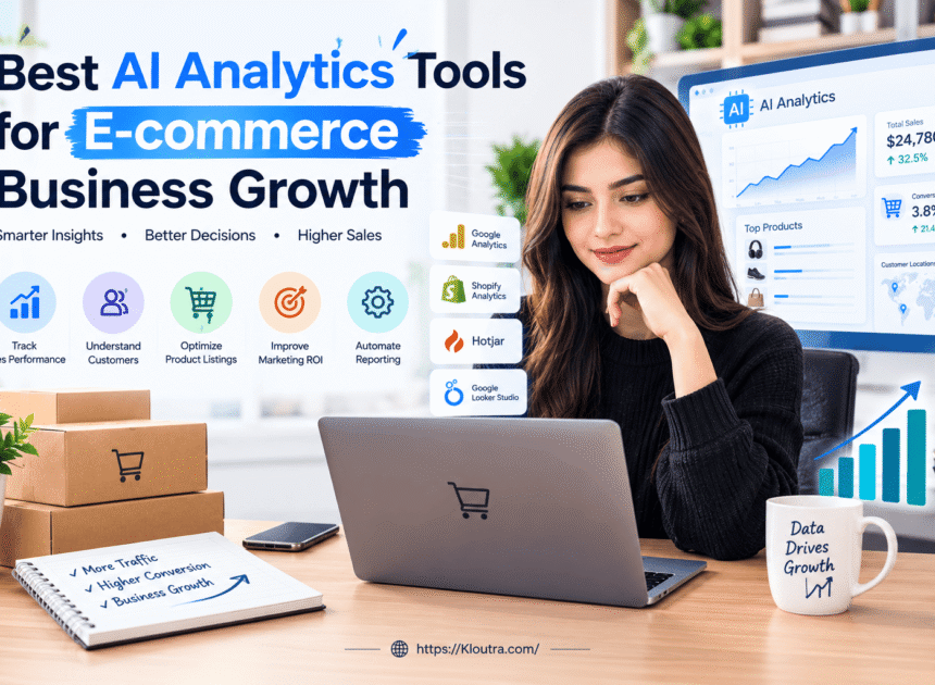 Best AI Analytics Tools for E-commerce Business Growth