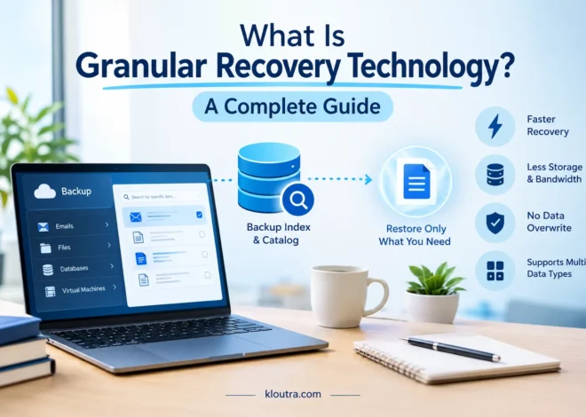 What Is Granular Recovery Technology? A Complete Guide (2026)