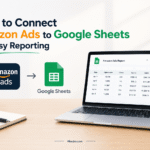 Connect Amazon Ads to Google Sheets