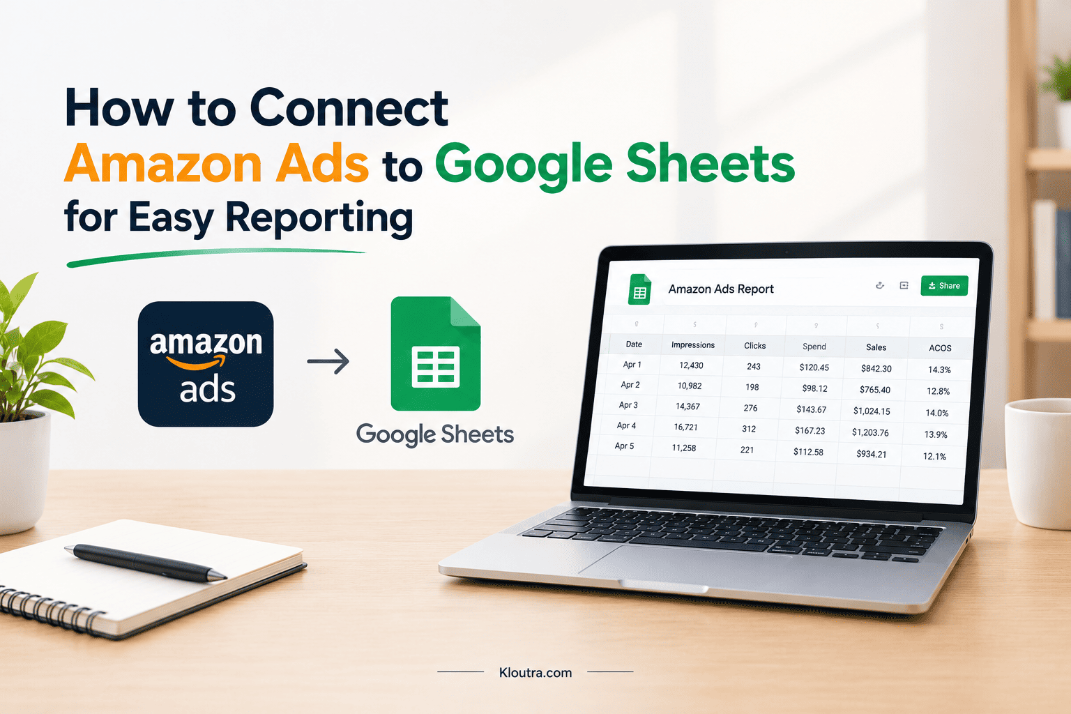 How to Connect Amazon Ads to Google Sheets for Easy Reporting